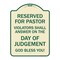 Signmission Reserved for Pastor Violators Shall Answer on Day of Judgement Alum Sign, 24" x 18", TG-1824-23184 A-DES-TG-1824-23184 - alternate 1